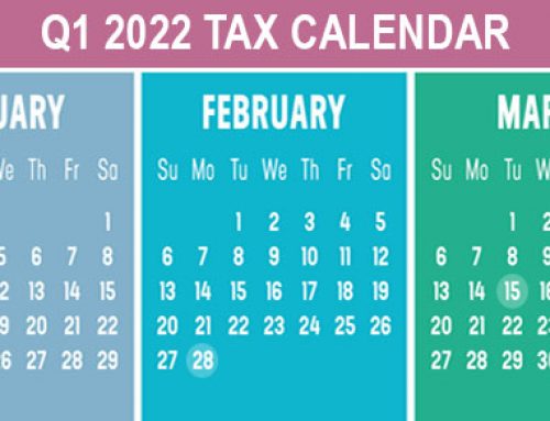 Q1 2022 Tax Calendar: Key Deadlines for Businesses and Employers