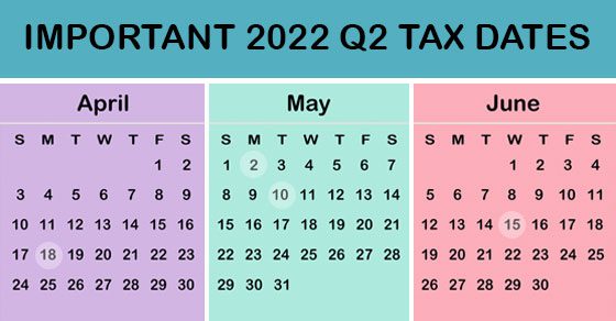 second quarter tax deadlines calendar | Dalby Wendland & Co. | CPAs and Business Advisors | Grand Junction CO | Glenwood Springs CO | Montrose CO
