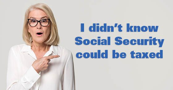 Surprised senior woman pointing to words floating in the air I didn't know Social Security could be taxed | Taxing Social Security Benefits | Dalby Wendland & Co. | CPAs | Business Advisors 